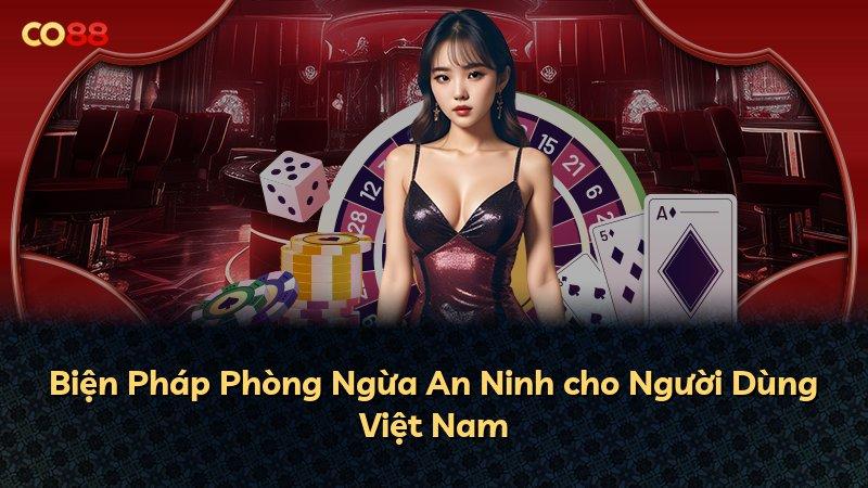 Biện Pháp Phòng Ngừa An Ninh cho Người Dùng Việt Nam