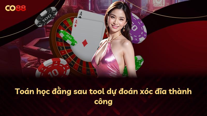 Toán học đằng sau tool dự đoán xóc đĩa thành công
