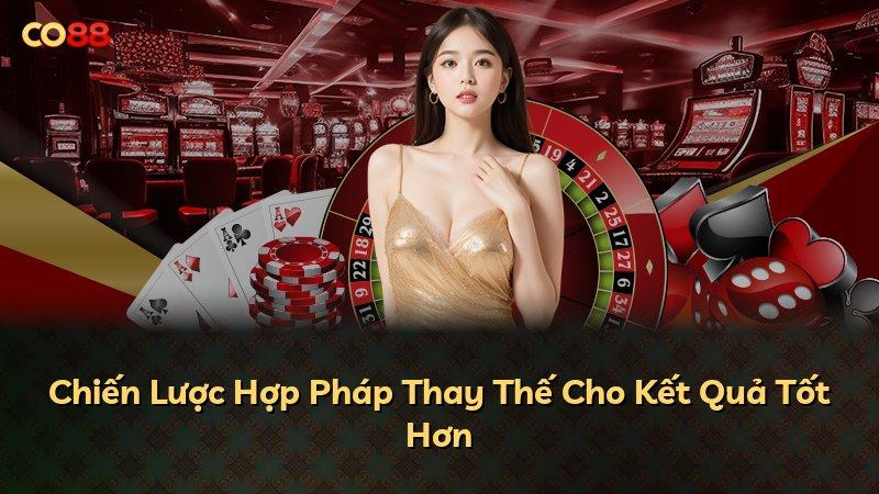 Chiến Lược Hợp Pháp Thay Thế Cho Kết Quả Tốt Hơn
