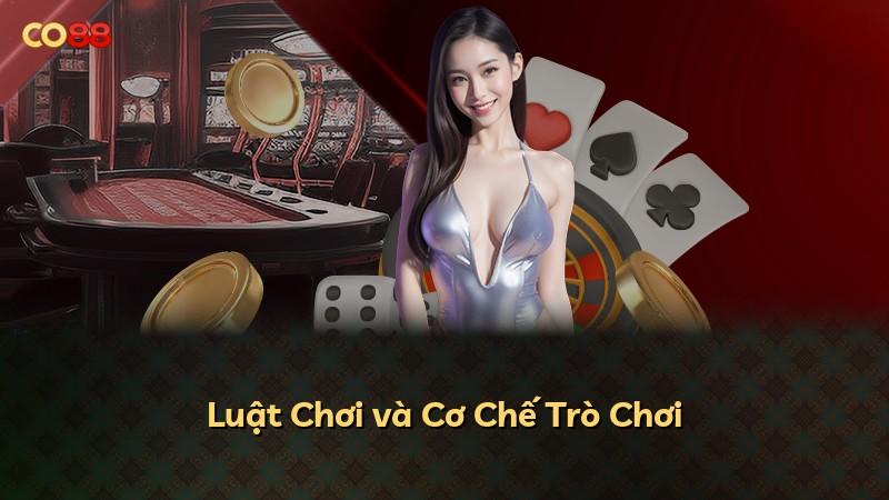 Luật Chơi và Cơ Chế Trò Chơi