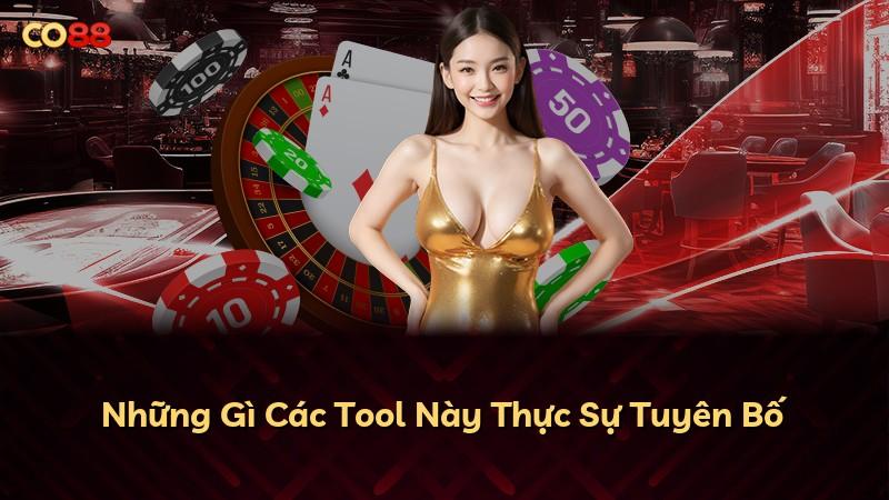 Những Gì Các Tool Này Thực Sự Tuyên Bố