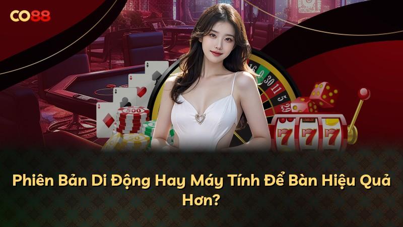 Phiên Bản Di Động Hay Máy Tính Để Bàn Hiệu Quả Hơn?