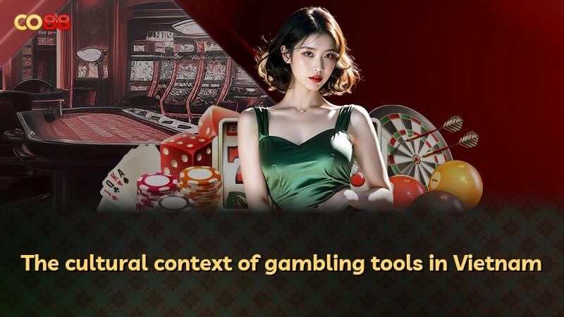 The cultural context of gambling tools in Vietnam