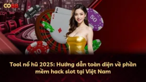 Tool nổ hũ 2025: Hướng dẫn toàn diện về phần mềm hack slot tại Việt Nam