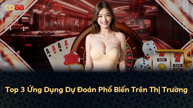 Top 3 Ứng Dụng Dự Đoán Phổ Biến Trên Thị Trường