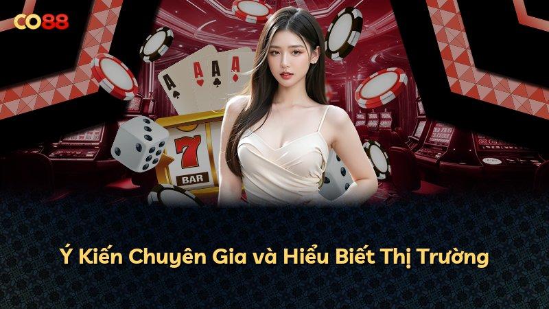 Ý Kiến Chuyên Gia và Hiểu Biết Thị Trường