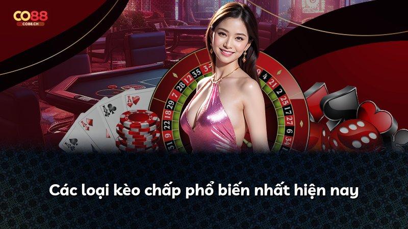 Các loại kèo chấp phổ biến nhất hiện nay