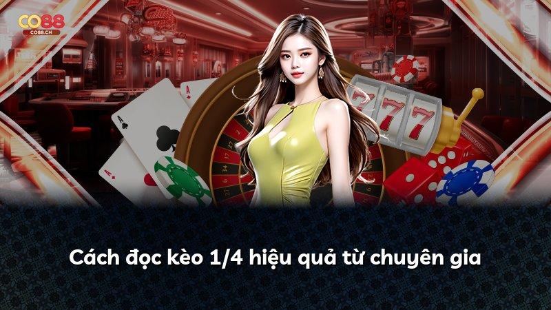 Cách đọc kèo 1/4 hiệu quả từ chuyên gia