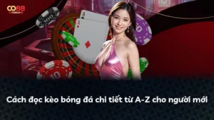 Cách đọc kèo bóng đá chi tiết từ A-Z cho người mới