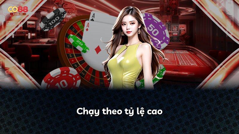 Chạy theo tỷ lệ cao