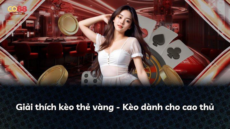 Giải thích kèo thẻ vàng - Kèo dành cho cao thủ