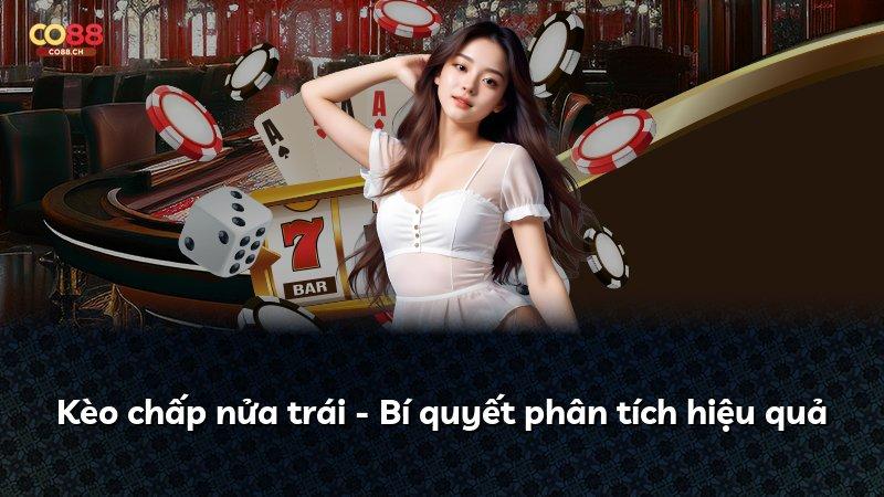 Kèo chấp nửa trái - Bí quyết phân tích hiệu quả