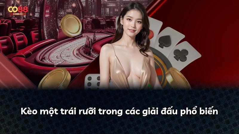 Kèo một trái rưỡi trong các giải đấu phổ biến