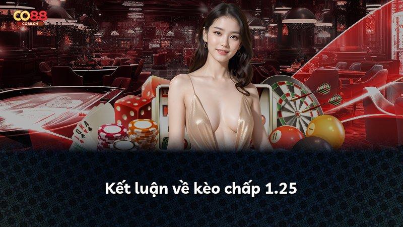 Kết luận về kèo chấp 1.25