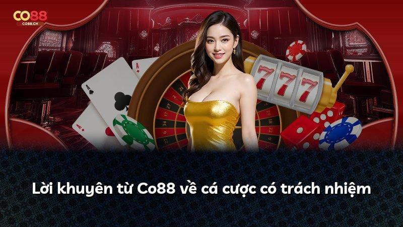 Lời khuyên từ Co88 về cá cược có trách nhiệm
