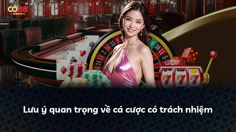 Lưu ý quan trọng về cá cược có trách nhiệm