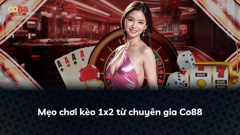 Mẹo chơi kèo 1x2 từ chuyên gia Co88