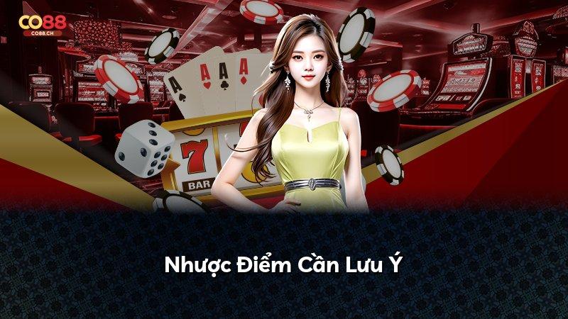 Nhược Điểm Cần Lưu Ý