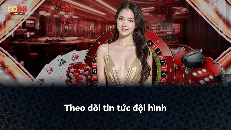 Theo dõi tin tức đội hình