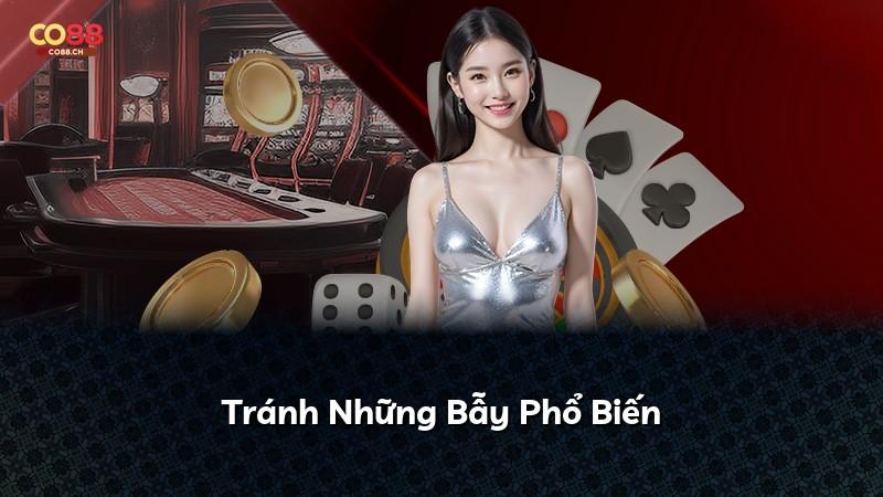 Tránh Những Bẫy Phổ Biến