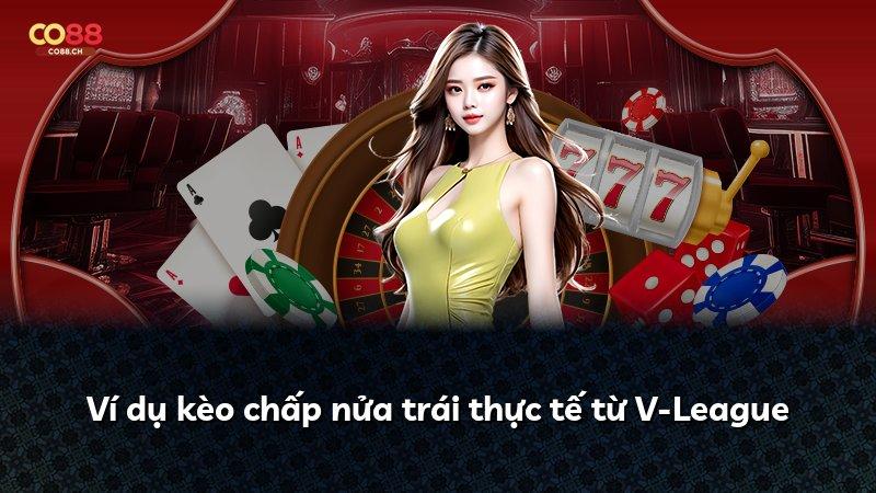 Ví dụ kèo chấp nửa trái thực tế từ V-League